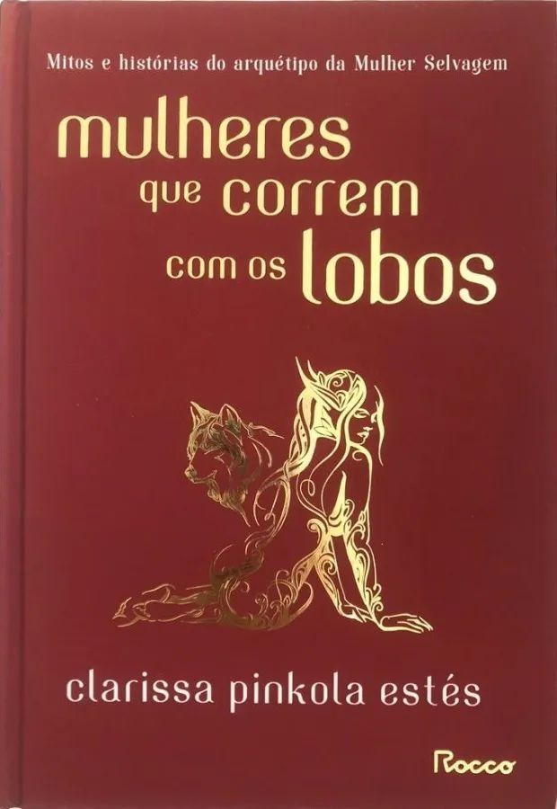 Capa do livro Mulheres que Correm com os Lobos